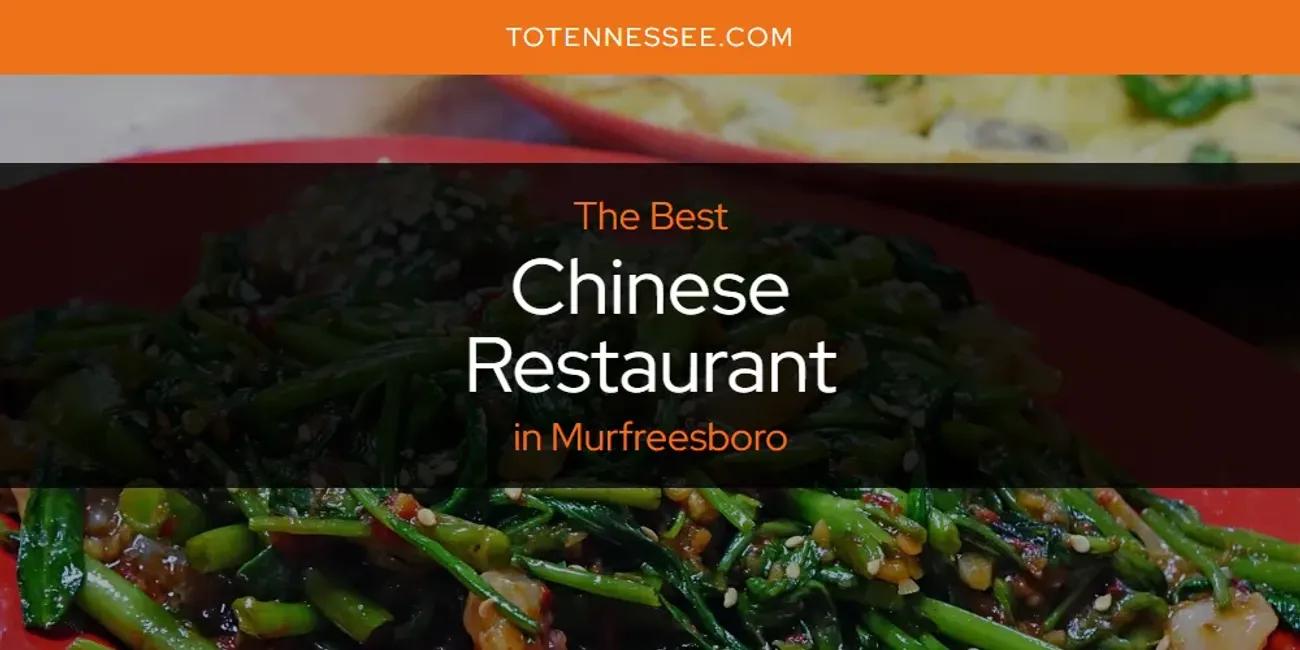 Murfreesboro's Best Chinese Restaurant [Updated 2024]