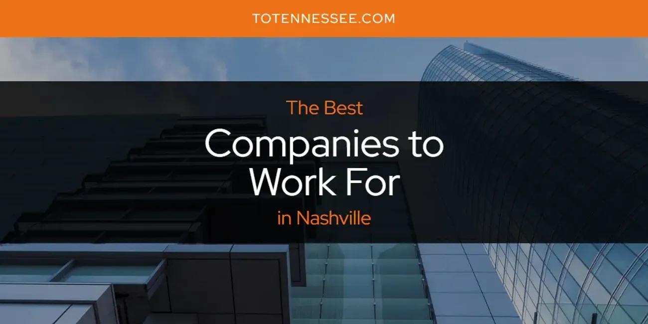 Nashville's Best Companies to Work for [Updated 2024]