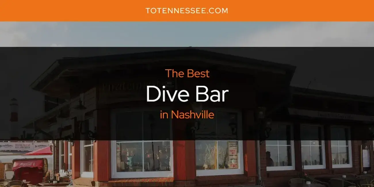 The Absolute Best Dive Bar in Nashville  [Updated 2024]