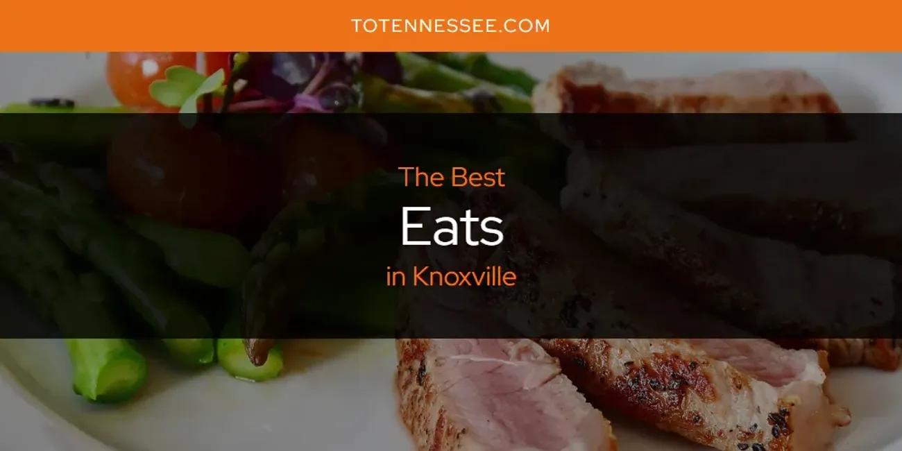 Knoxville's Best Eats [Updated 2024]