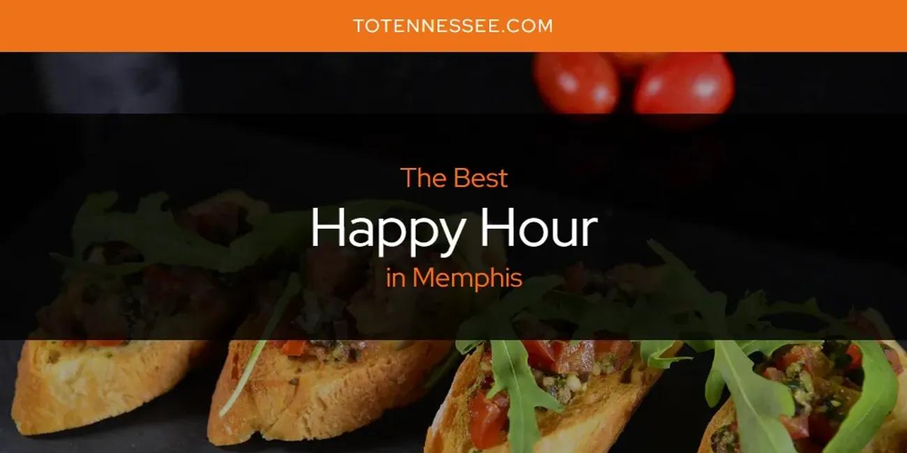 Memphis' Best Happy Hour [Updated 2024]