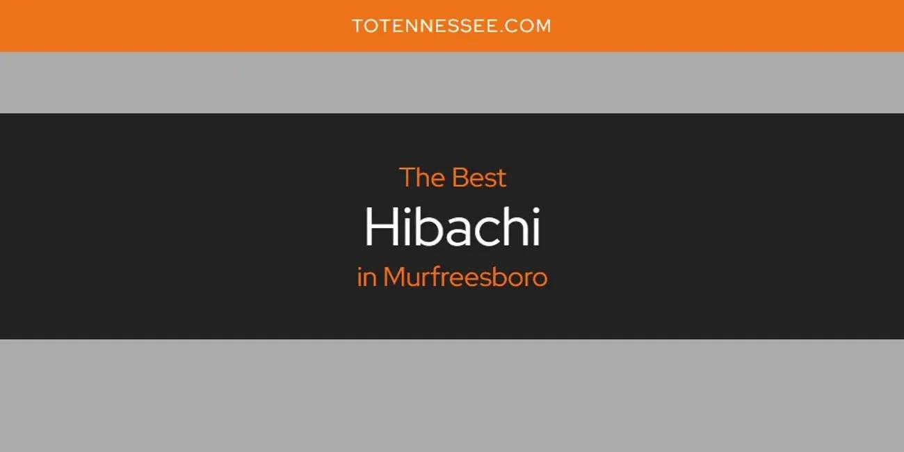 Murfreesboro's Best Hibachi [Updated 2024]