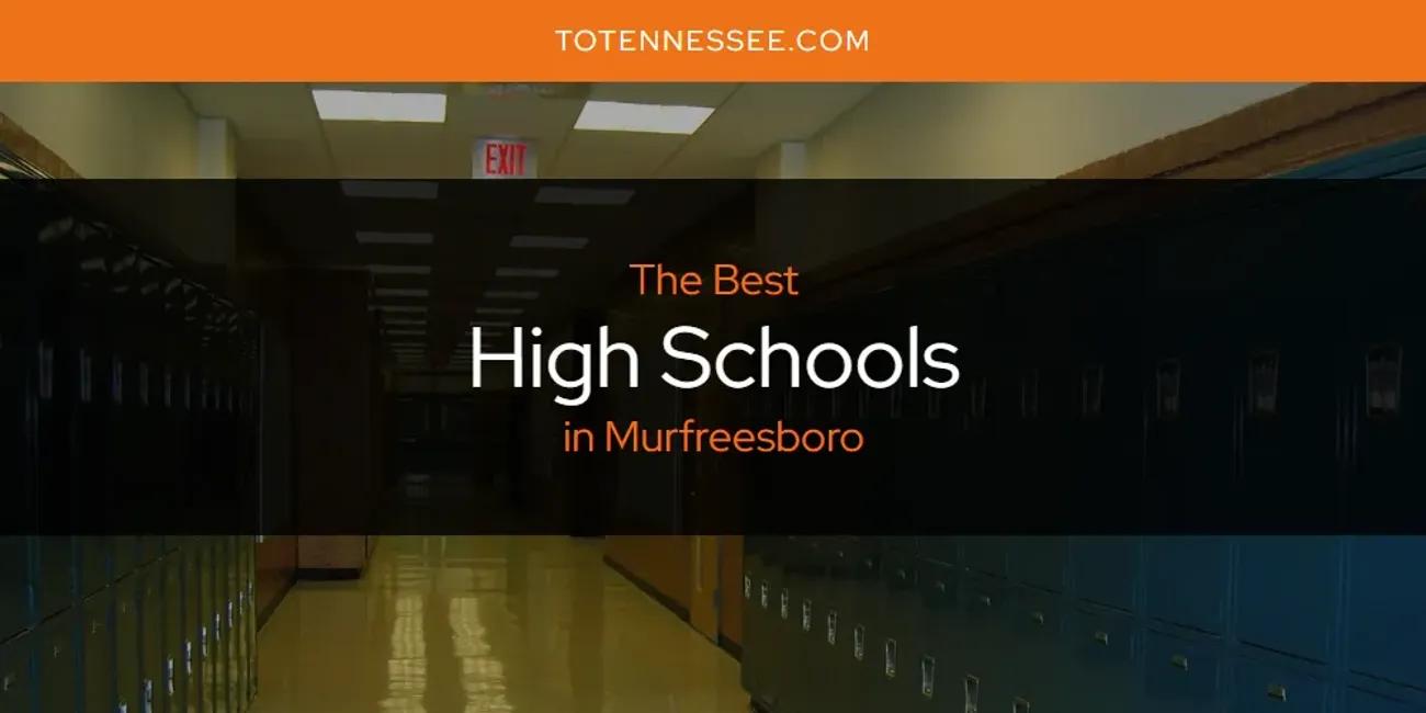 Murfreesboro's Best High Schools [Updated 2024]