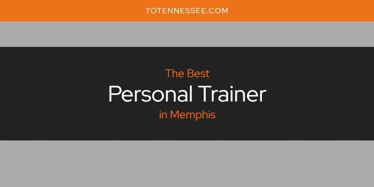 Memphis' Best Personal Trainer [Updated 2024]