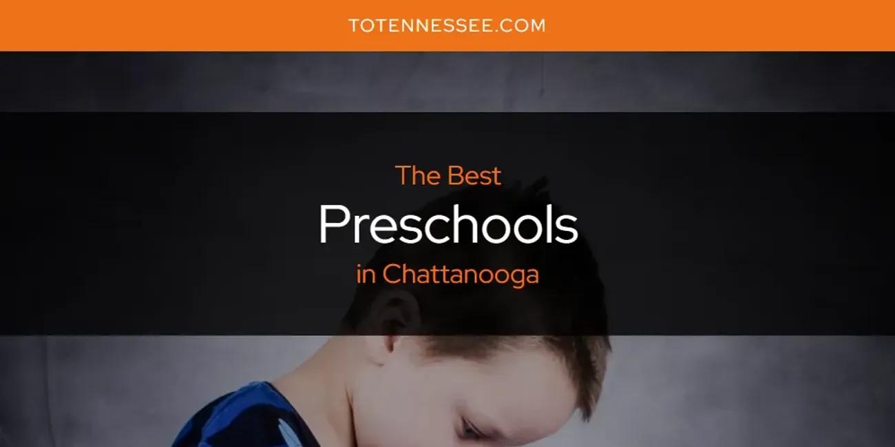 The Absolute Best Preschools in Chattanooga  [Updated 2024]