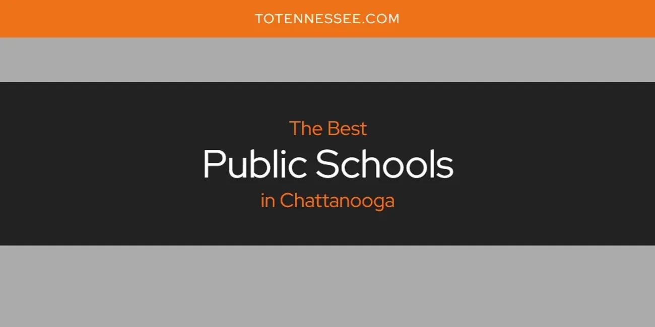 The Absolute Best Public Schools in Chattanooga  [Updated 2024]