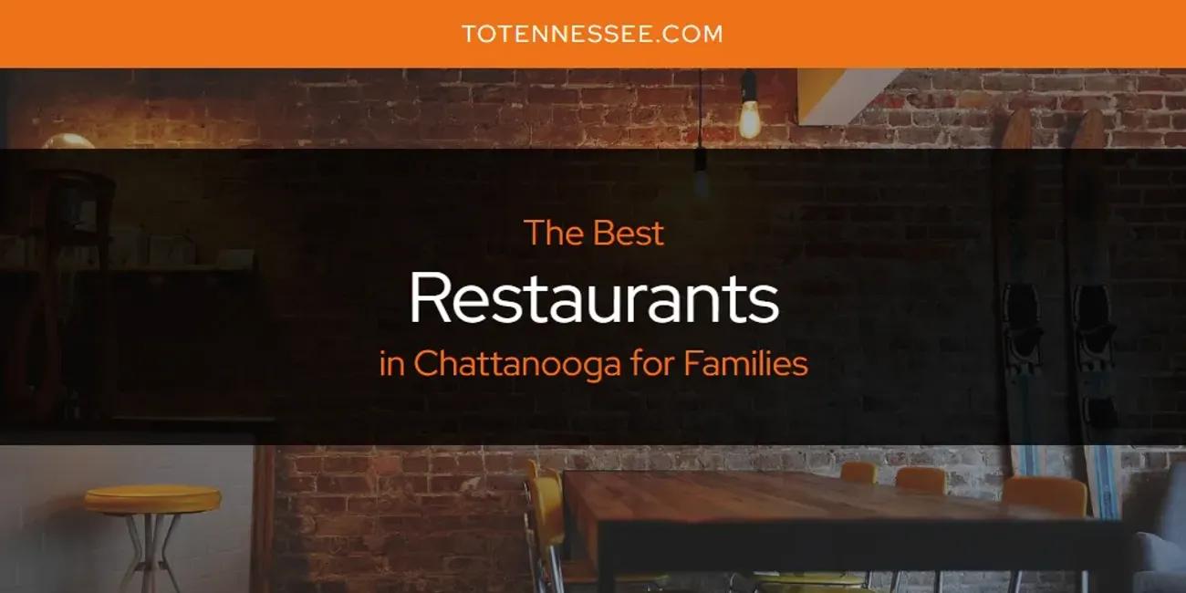 The Absolute Best Restaurants in Chattanooga for Families  [Updated 2024]