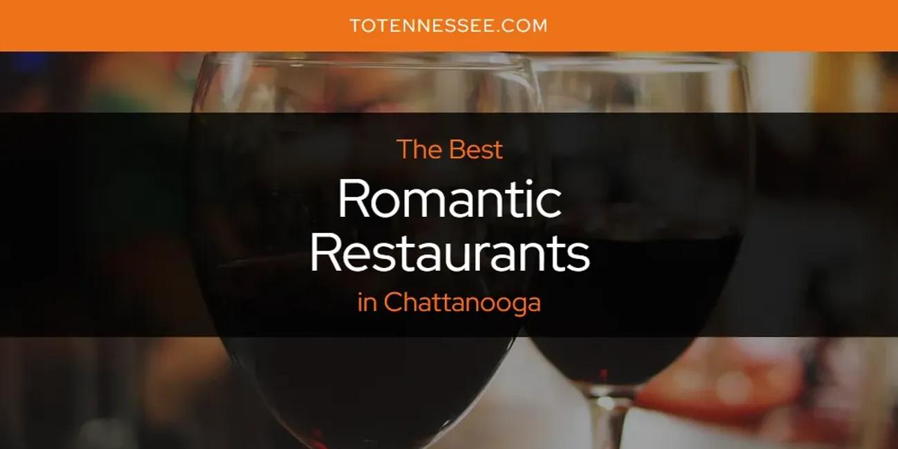 The Absolute Best Romantic Restaurants in Chattanooga  [Updated 2024]