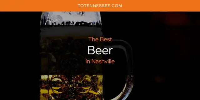 The Absolute Best Beer in Nashville  [Updated 2024]