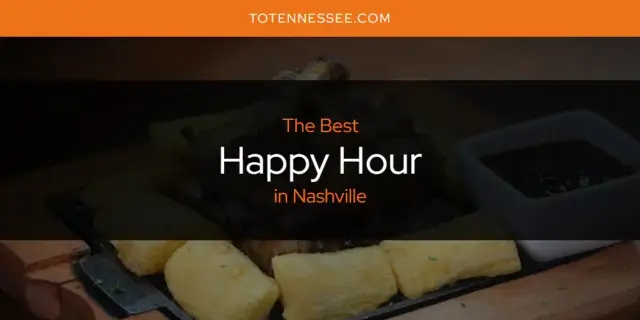 The Absolute Best Happy Hour in Nashville  [Updated 2024]