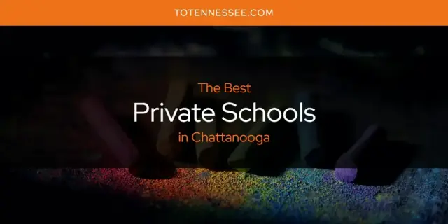 Chattanooga's Best Private Schools [Updated 2024]