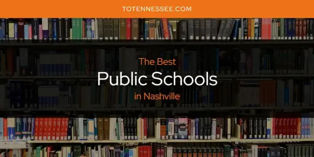 Nashville's Best Public Schools [Updated 2024]