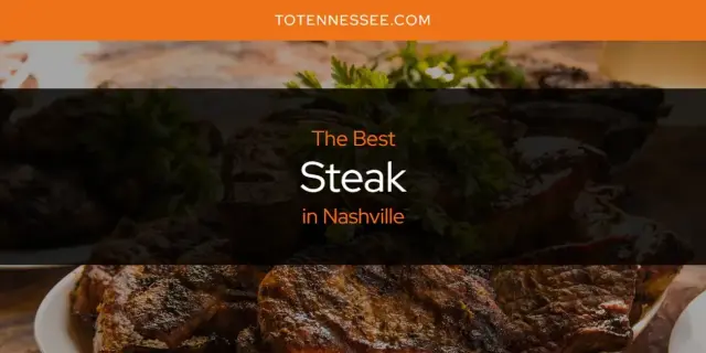 Nashville's Best Steak [Updated 2024]