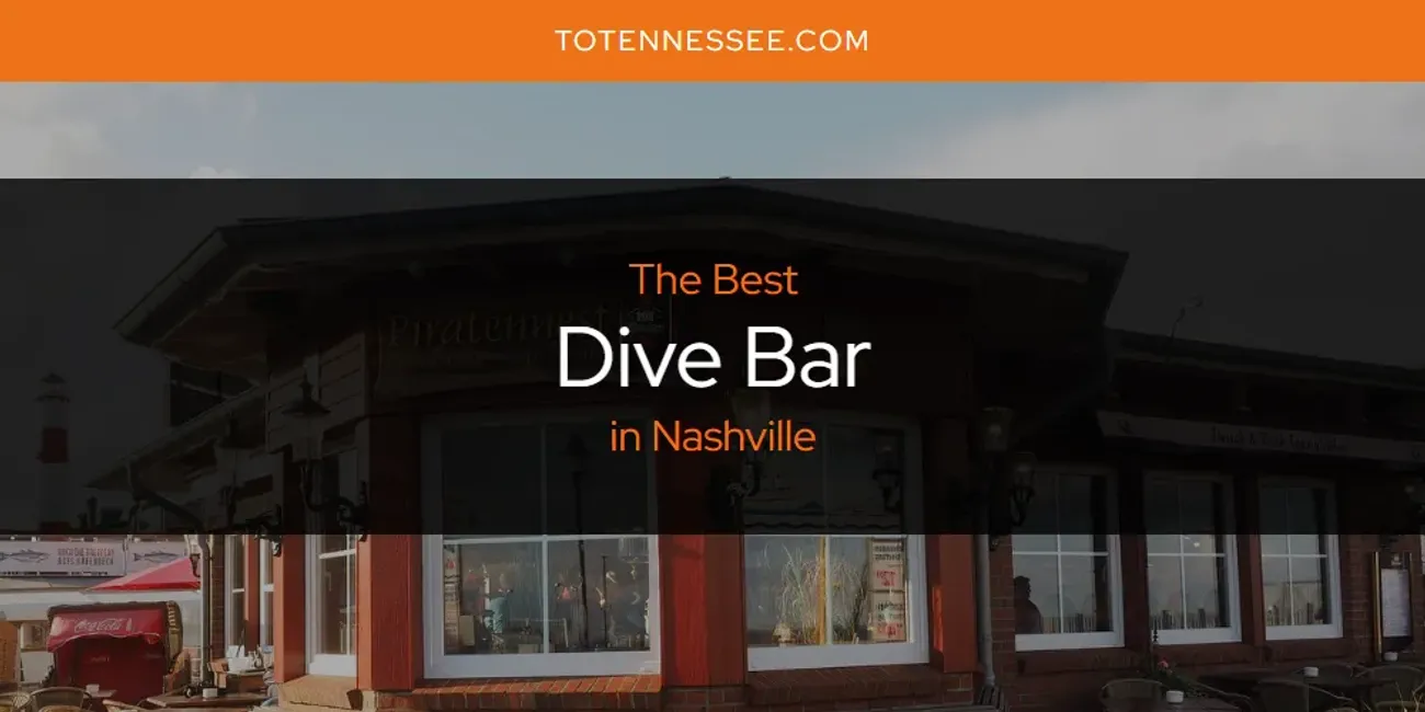 Nashville's Best Dive Bar [Updated 2025]